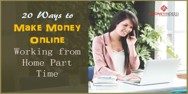 20 Ways to Make Money Online Working from Home Part Time