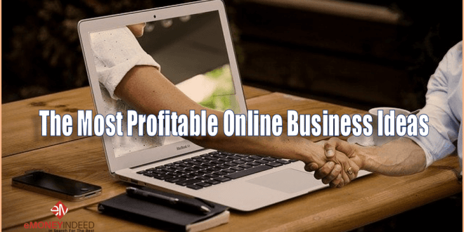 Most Profitable Online Business Ideas