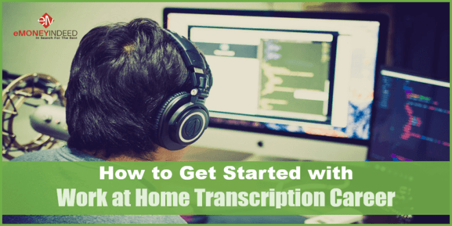 How to Get Started with Work at Home Transcription Career