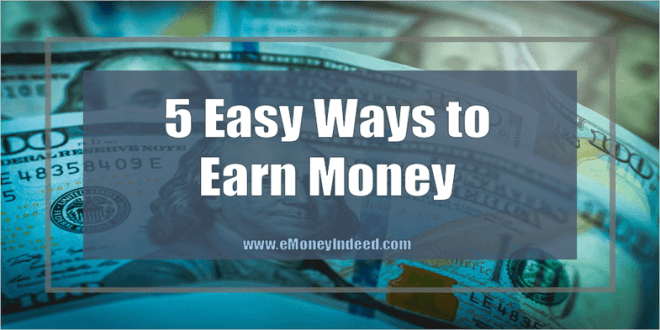 5 Easy Ways to Earn Money